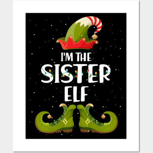 Im The Sister Elf Shirt Matching Christmas Family Gift Posters and Art